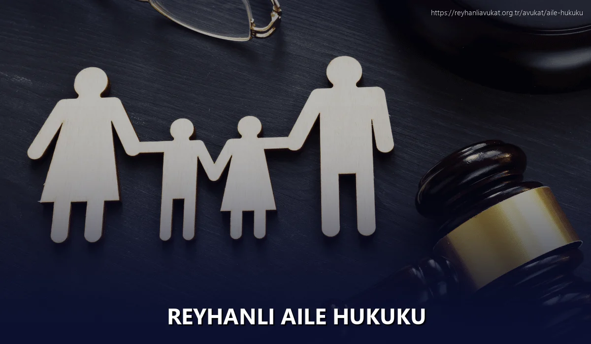 Reyhanli Aile Hukuku