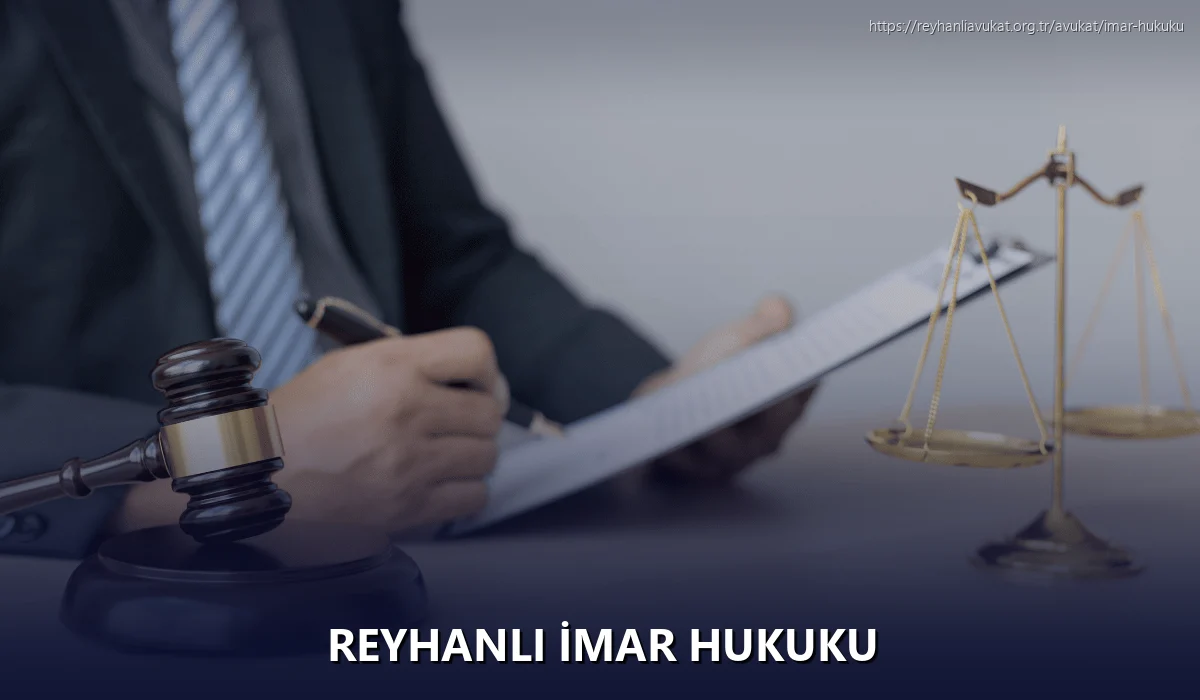 Reyhanli İmar Hukuku
