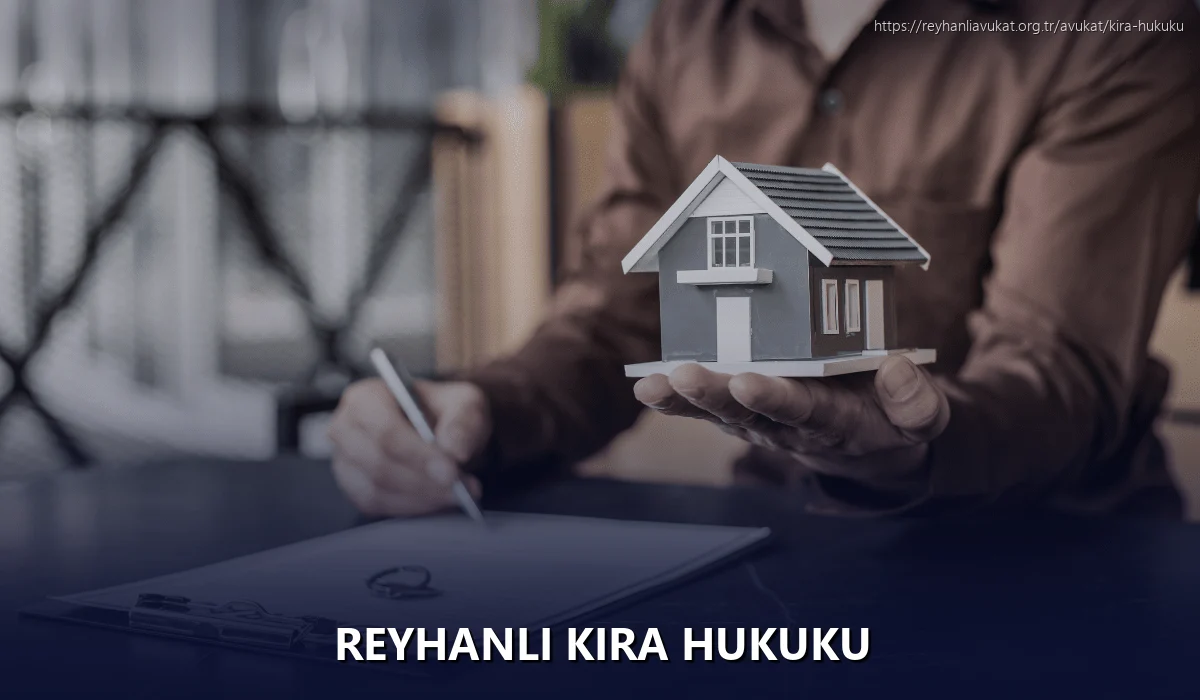 Reyhanli Kira Hukuku
