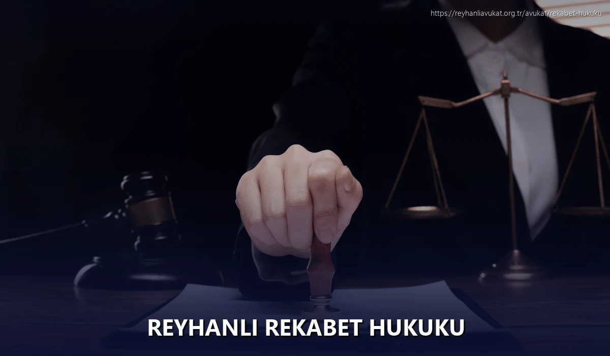 Reyhanli Rekabet Hukuku