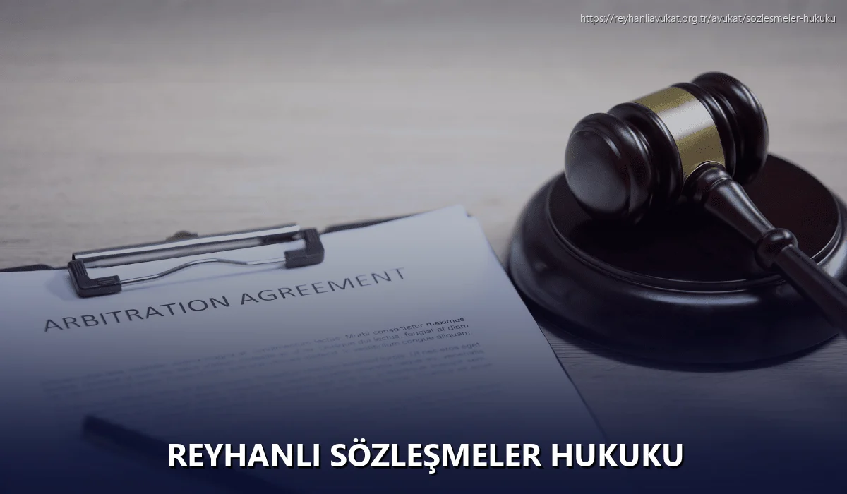 Reyhanli Sözleşmeler Hukuku